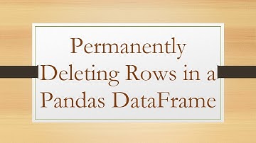 Permanently Deleting Rows in a Pandas DataFrame
