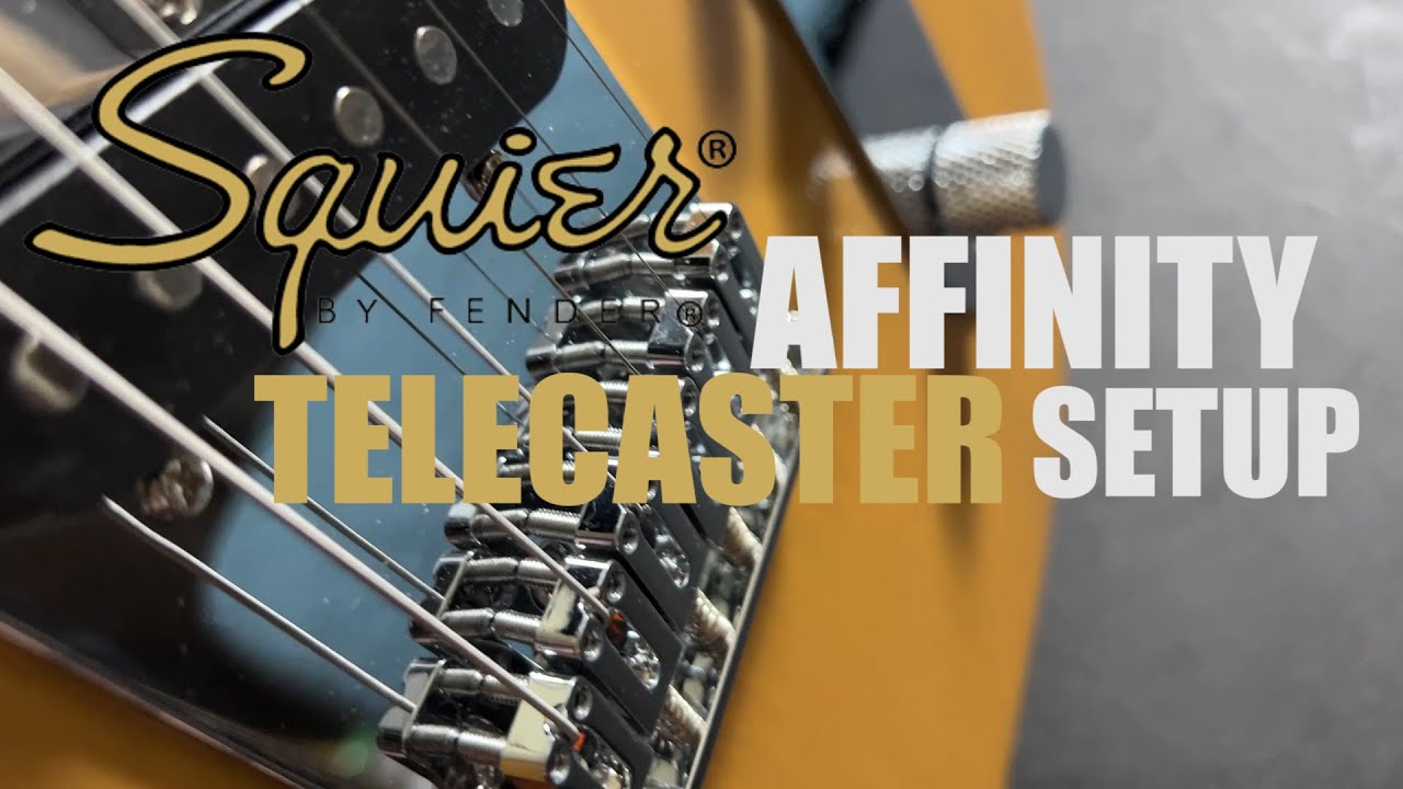 Make Your Tele Play and Sound Better! Squier Affinity Telecaster