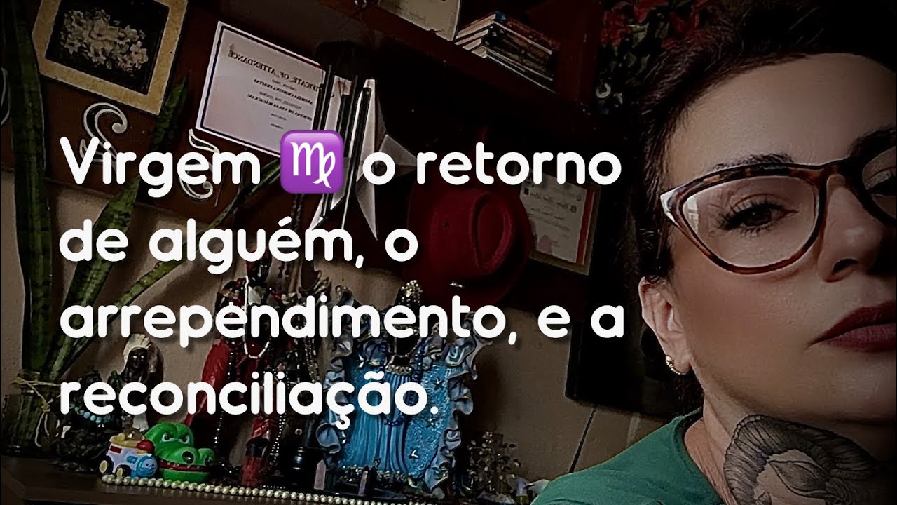 Virgem ♍️ o retorno de alguém, o arrependimento, e a reconciliação.#tiragemdecartas 