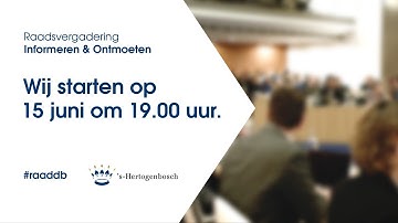 Livestream Raad - Informeren & Ontmoeten 15 juni 2020