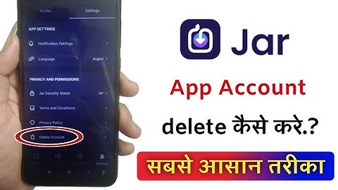 Jar app account delete kaise kare!! how to delete Jar app account!!