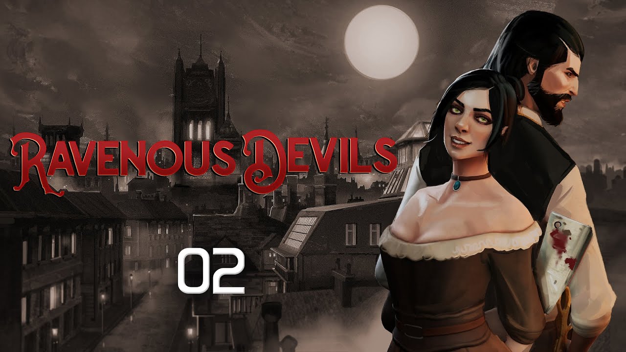 Муж и жена - одна Сатана | Ravenous Devils, симулятор Суини Тодда - 02 (финал)