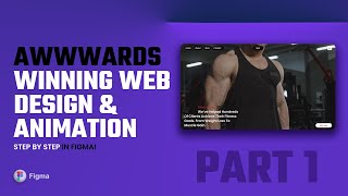 How To design Awwwards Winning Website with Animation | Figma Tutorial