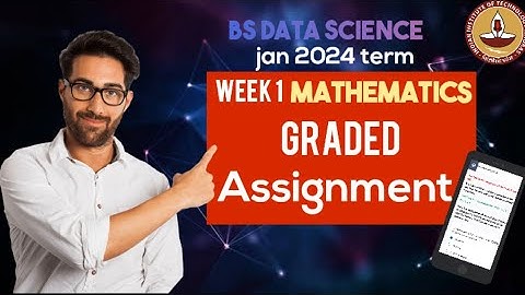 mathematics graded assignment week 1 bs data science # iit madras