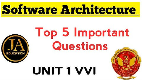 Software Architecture Most Important Questions | Unit 1 VVI Questions Software Architecture RGPV