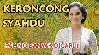 Download Lagu KERONCONG SYAHDU PILIHAN BANYAK ORANG | FAVORIT MP3 Download Lagu KERONCONG SYAHDU PILIHAN BANYAK ORANG | FAVORIT MP3
