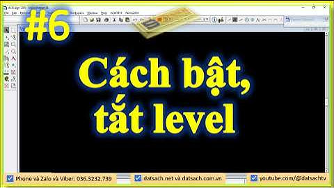 Bài I.6. Cách bật, tắt level trong Phần Mềm MicroStation V7
