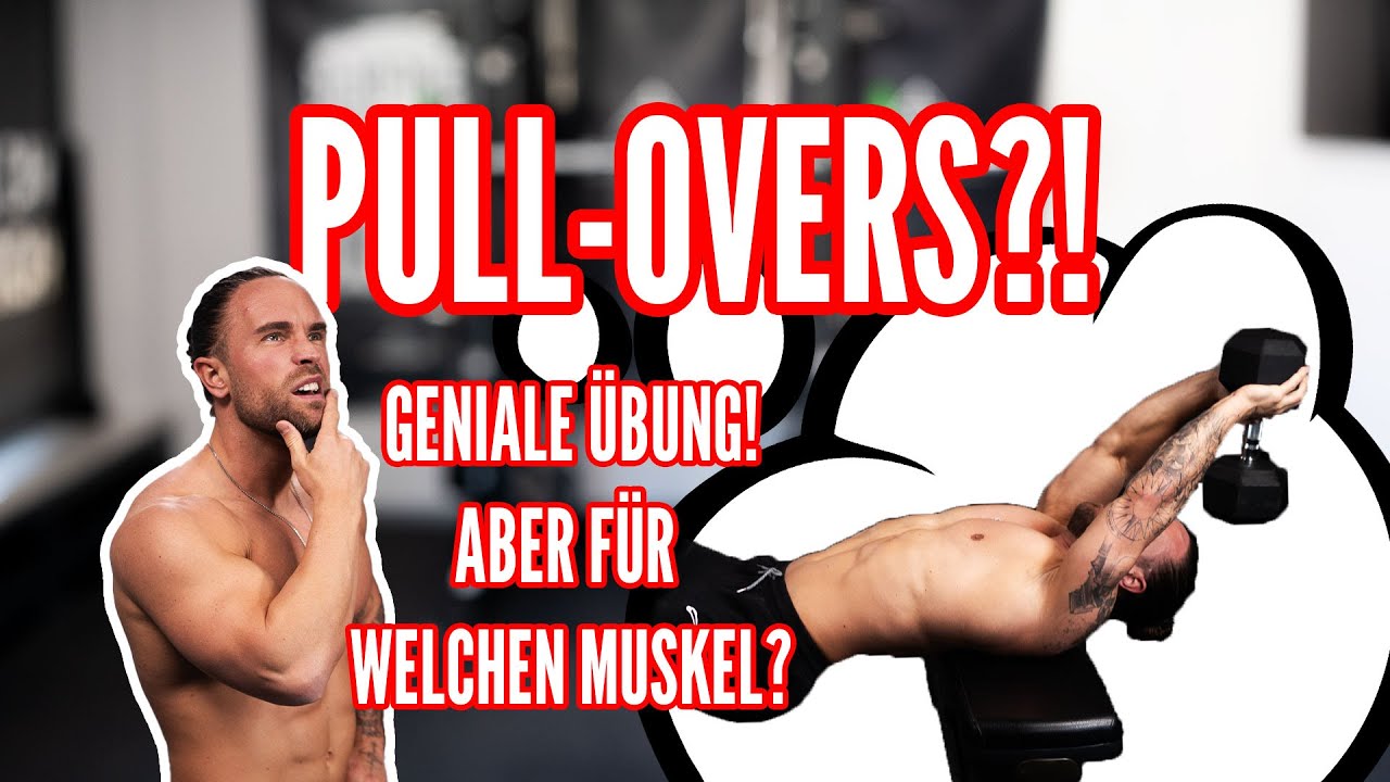 PULL-OVERS - GENIALE ÜBUNG, ABER FÜR WELCHEN MUSKEL EIGENTLICH?