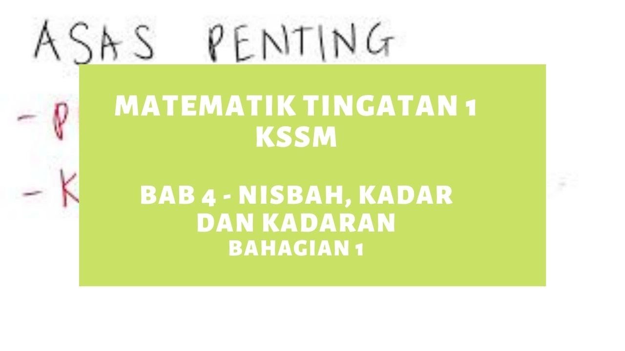 Bab 4 Matematik Tingkatan 1 Nisbah Kadar Dan Kadaran Bhg 1 Kssm Youtube