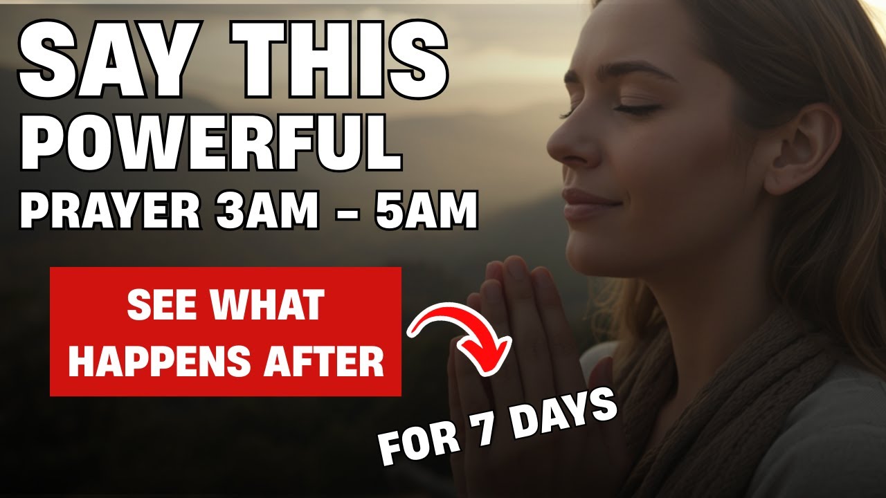 Miraculous Prayer For 7 Days! How to Pray When You Wake Up At 3am ...
