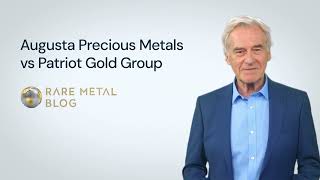 Augusta Precious Metals vs Patriot Gold Group