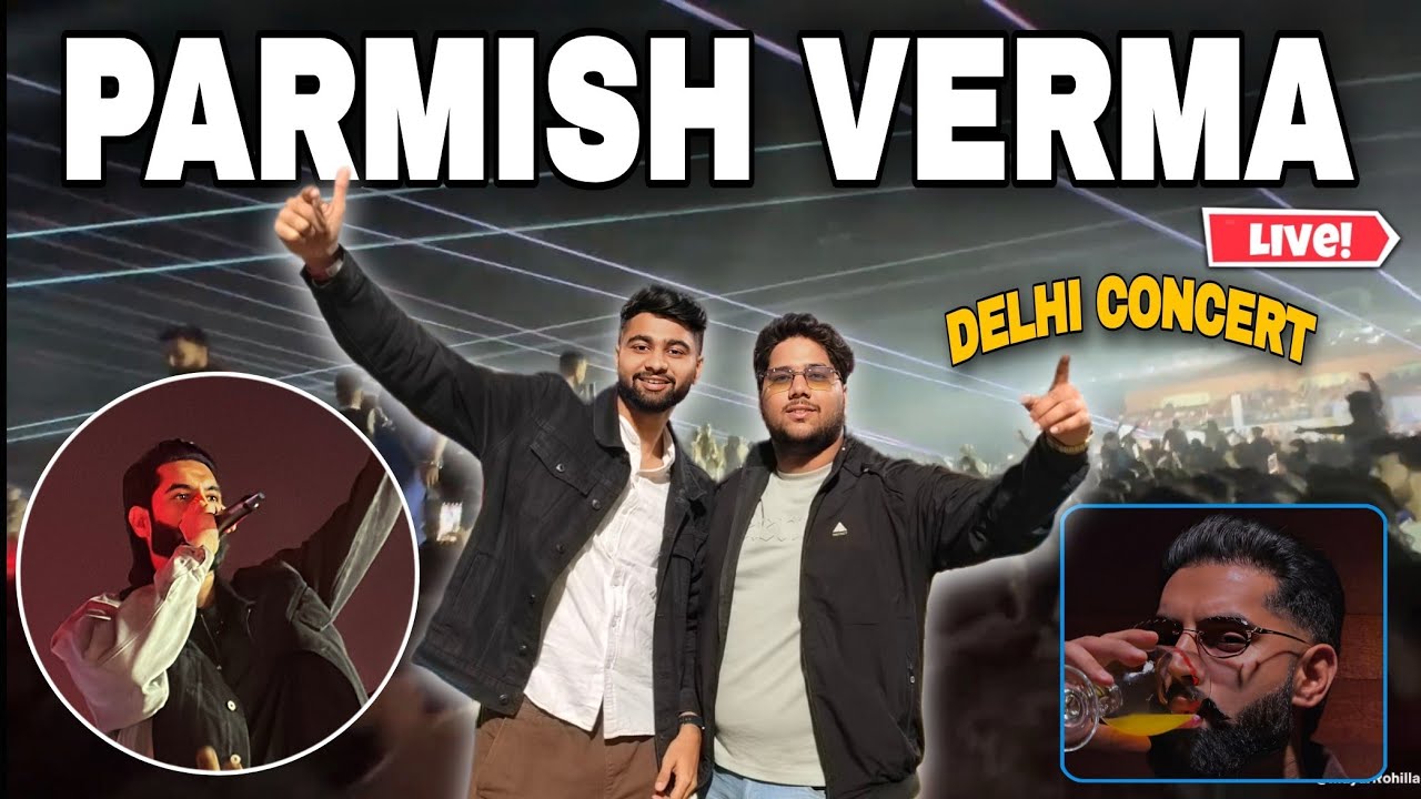 Bachpan Ka Sapna Pura 🥹 Parmish Verma Concert 🔥 