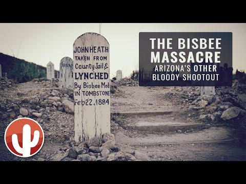 The 1883 BISBEE MASSACRE | The Sites of the Shootings, Trial and Hangings | Bisbee, Arizona