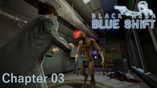 Black Mesa: Blue Shift - 03 - Duty Calls