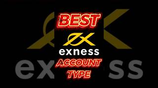 BEST EXNESS ACCOUNT TYPE...#exnessaccount #exness #trading #forex #bitcoin #exnesskaisebanaye