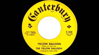 Video thumbnail of "1967 HITS ARCHIVE: Yellow Balloon - The Yellow Balloon (mono 45)"