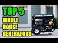 Top 5 best whole house generators 2021  perfect for any home