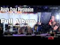Rusdy Oyag Percussion Live Sumedang Full Album