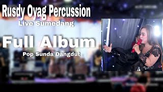 Rusdy Oyag Percussion Live Sumedang Full Album