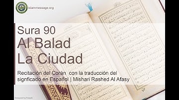 سورة 90. البلد (ترجمة باللغة الأسبانية) | مشاري بن راشد العفاسي