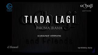 TIADA LAGI Rhoma Irama - Karaoke