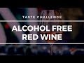 Alcohol Free Red Wine - Tasted and Rated