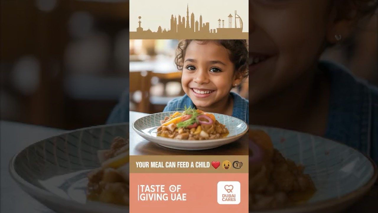 Eating Out in Dubai? 🍲 Your Meal Could Feed a Child | Taste of Giving 2025 Explained 🇦🇪❤️