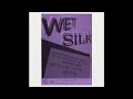 Wet Silk - Let me Do You Baby [Wet Silk 12&quot;]