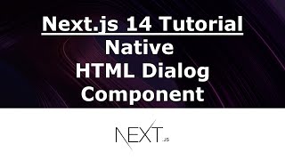 Using a native HTML dialog in Next.js 14