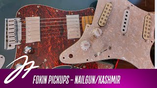 Fokin Pickups - Nailgun/Kashmir