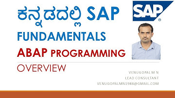 SAP ABAP in KANNADA : PART-9: ABAP Programming Complete OVERVIEW | VENUGOPAL M N | SAP Basics
