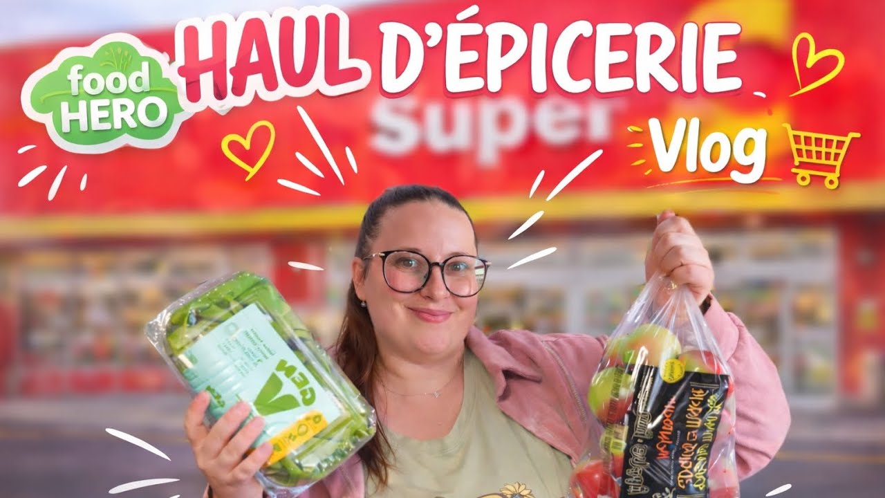 HAUL D'ÉPICERIE ( Food Hero , Super c ) + Je me présente