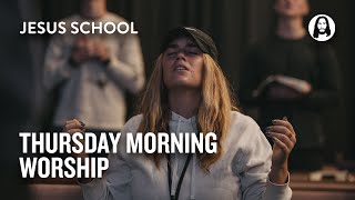 Thursday Morning Worship | Jesus School Worship