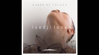 Luedji Luna - Banho de Folhas (single)