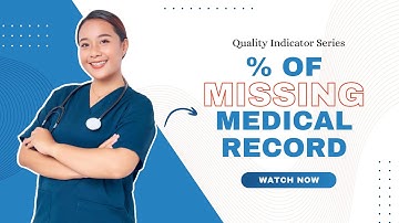 NABH Quality Indicator 34 : Percentage of Missig Medical Records | MRD | PSQ