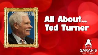 Sarah's Wiki Corner Podcast | 5/6/26 - Ted Turner