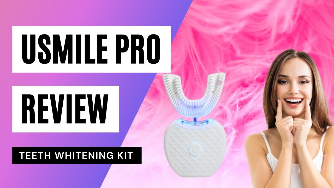 uSmile Pro Ultrasonic Toothbrush Review Best 360 Ultrasonic Electric Toothbrush For Adults 2021