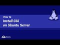 How to Install GUI on Ubuntu Server?