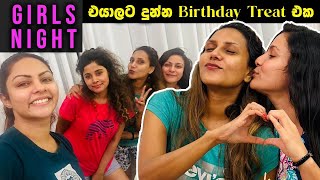 Girls Night + එයාලගේ Birthday Celebrate කරපු විදිහ