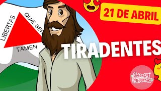 DIA 21 DE ABRIL - TIRADENTES - CRIANÇAS INTELIGENTES