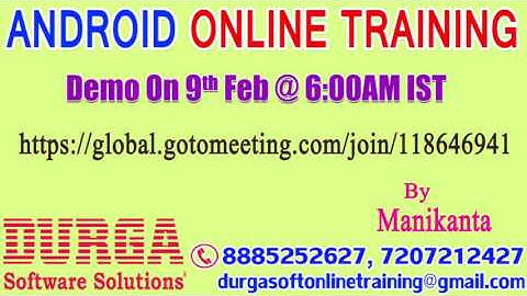 ANDROID Online Training by Mr. Manikanta Demo on 9th Feb @6:00AM IST