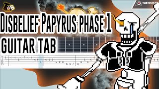 Disbelief Papyrus Phase 1 Theme - Interstellar Retribution Guitar Tab Tutorial