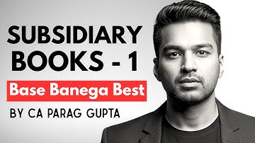 CA Foundation ~ Accounts | BBB Series | Subsidiary Books - 1 | Purchase & Sales Book