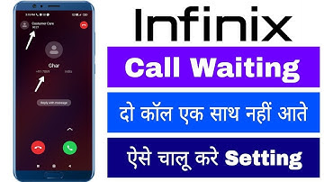 Infinix Call Waiting Kaise Chalu Kare Jab 2 Call Ek Sath Nahi Aate He Do Phone Calling On Setting