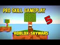 PRO Skill Gameplay | Roblox Skywars