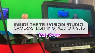 Inside a Television Studio, Sets, Setup and Cameras