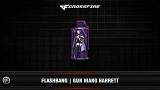 CF : Flashbang | Gun Niang (Barrett)