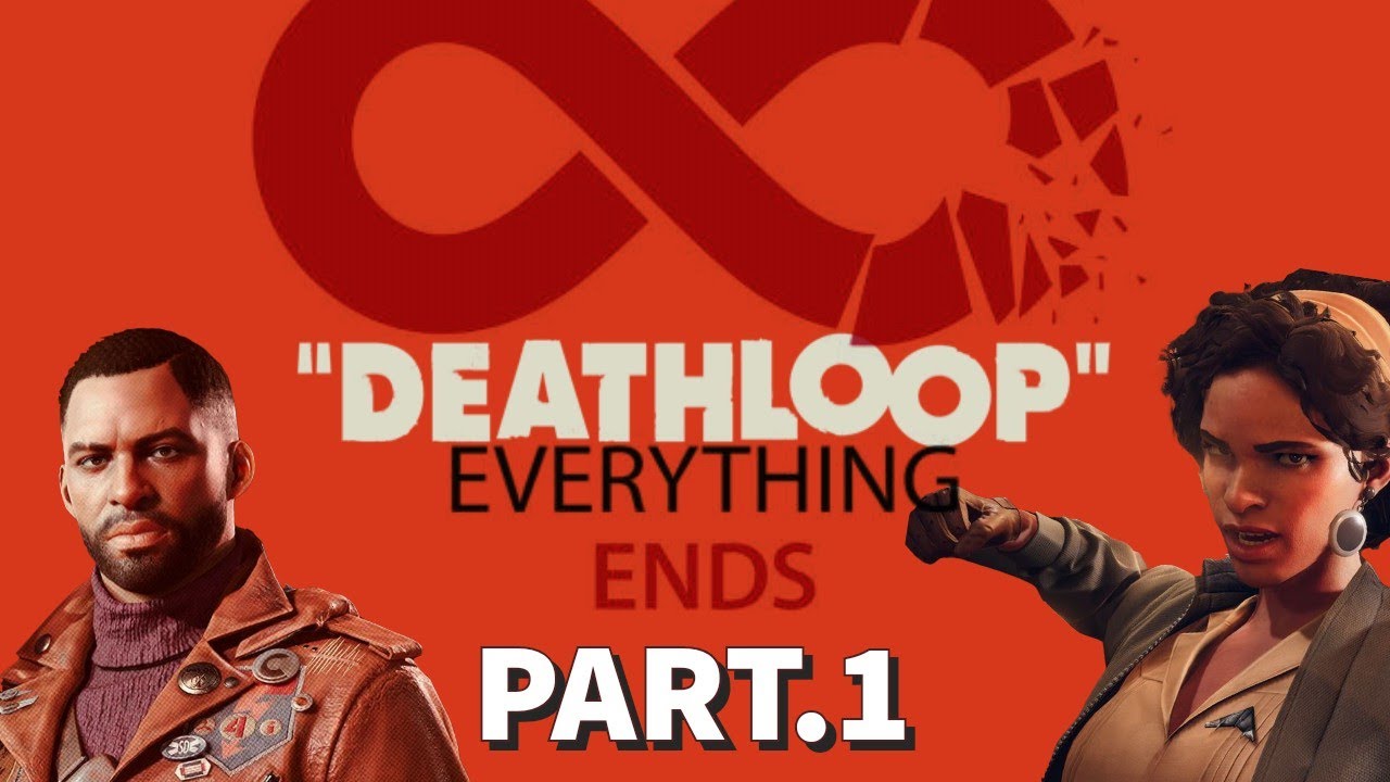 DeathLoop Gameplay ep.1 - YouTube