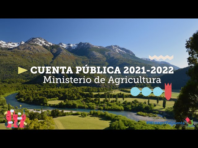 Cuenta Pública Participativa 2022 - Ministerio de Agricultura