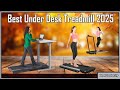 Best Under Desk Treadmill 2025 - best treadmills